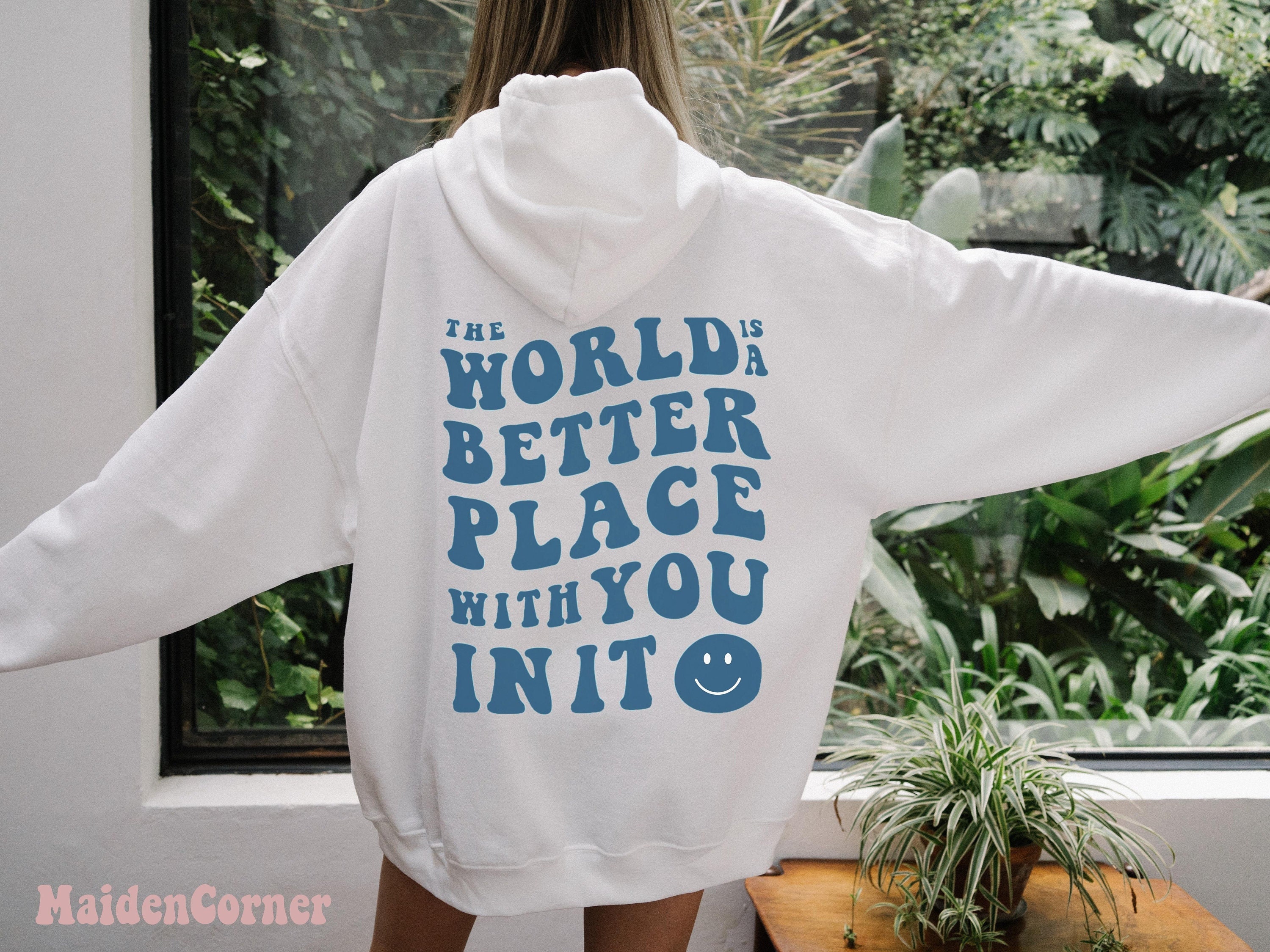 The World is A Better Place With You in It Aesthetic Hoodie - Etsy