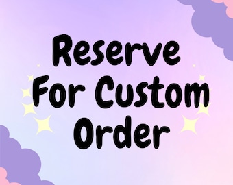 Reserved Custom Slots