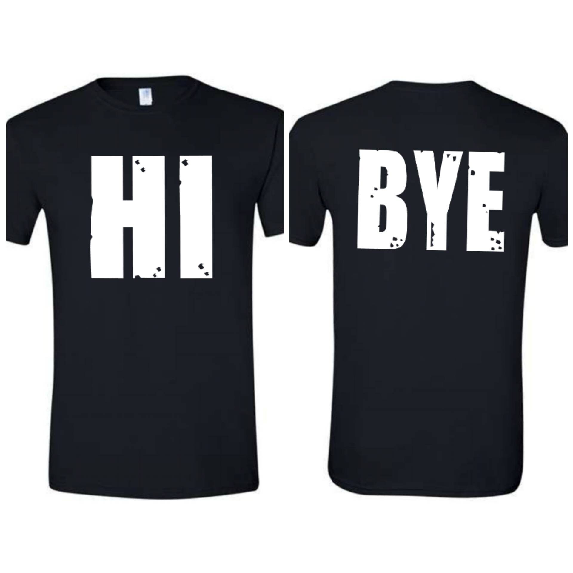 Hi, Bye T-Shirt Hi, Bye T-Shirt