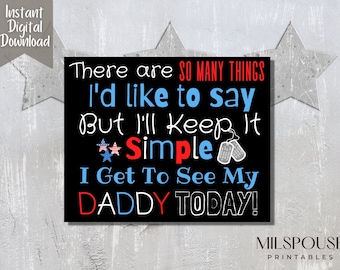 Instant Download - Printable Homecoming Military Sign - Daddy Welcome Home Digital Print - Homecoming Dad Military - Child Sign