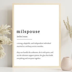 May include: A printable definition of the word "milspouse" in a black and white minimalist style. The definition reads: "a strong, adaptable, and independent individual married to a military service member. They can handle the unknown, do it with poise, and are the ultimate support system: the glue that holds everything and everyone together."