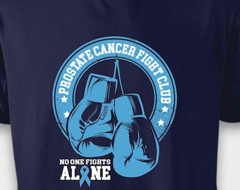 Prostate Cancer Fight Club Shirt – Boxing Gloves Awareness Tee – No One Fights Alone Survivor Gift for Men – Support Squad Apparel