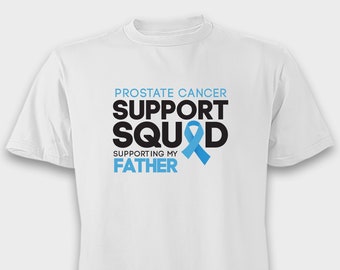 Support Squad Father Shirt: Prostate Cancer Awareness Tee