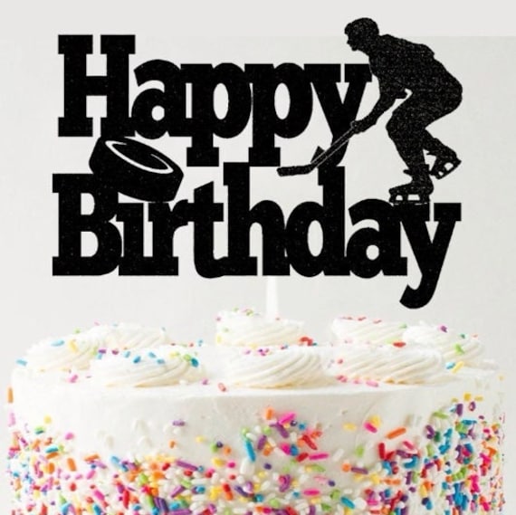 Hockey Happy Birthday Cake Topper Theme Birthday Cake Topper Etsy