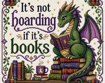 It's Not Hoarding If It's Books – Dragon Cross Stitch Pattern
