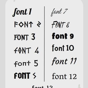 May include: A light gray rectangular chart titled CHOOSE YOUR FONT in black serif text. The chart displays fifteen distinct font styles labeled font 1 through font 15, arranged in two columns with a vertical line separator and three centered at the bottom.