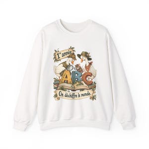 French First Grade Teacher Sweatshirt, Geese and ABC, Decoding the World