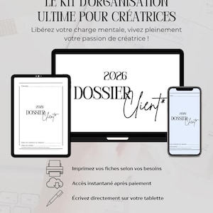 Peut inclure: Un kit d'organisation numérique pour créatrices comprenant un ordinateur portable, une tablette et un smartphone affichant le document 2026 Dossier Client. Le texte indique LE KIT D'ORGANISATION ULTIME POUR CRÉATRICES, 2026 DOSSIER CLIENT, avec des icônes d'impression, de cloud et d'écriture numérique.