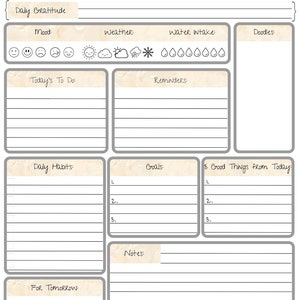 May include: A printable daily planner with sections for daily gratitude, mood, weather, water intake, doodles, today's to do, reminders, daily habits, goals, 3 good things from today, notes, and for tomorrow. The planner has a beige background with grey borders.