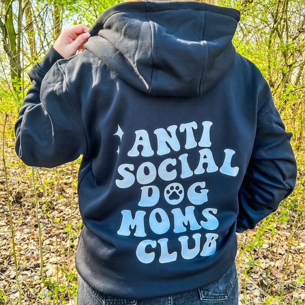 Anti Social Dog Moms Club Hoodie| Dog Mom Hoodie | Geschenkidee für Hundeliebhaber und Hundebesitzer