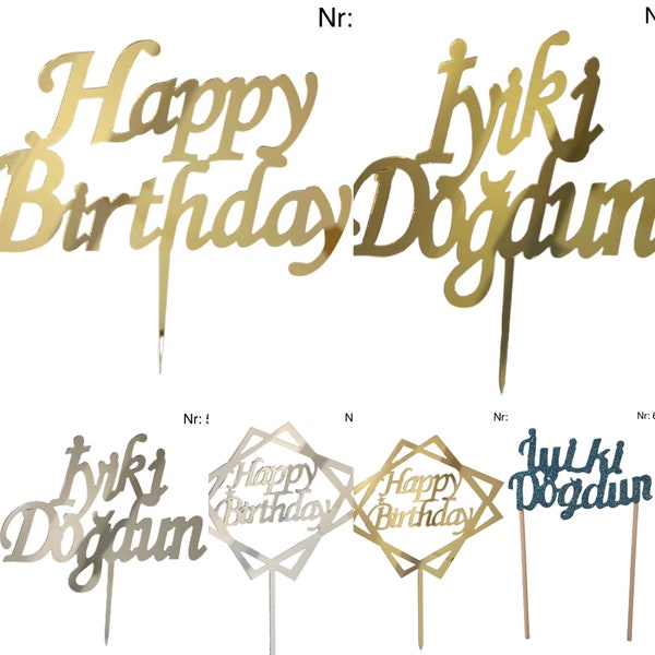 Cake - Topper: Happy Birthday, iyi ki doğdun (Gold, Silber)