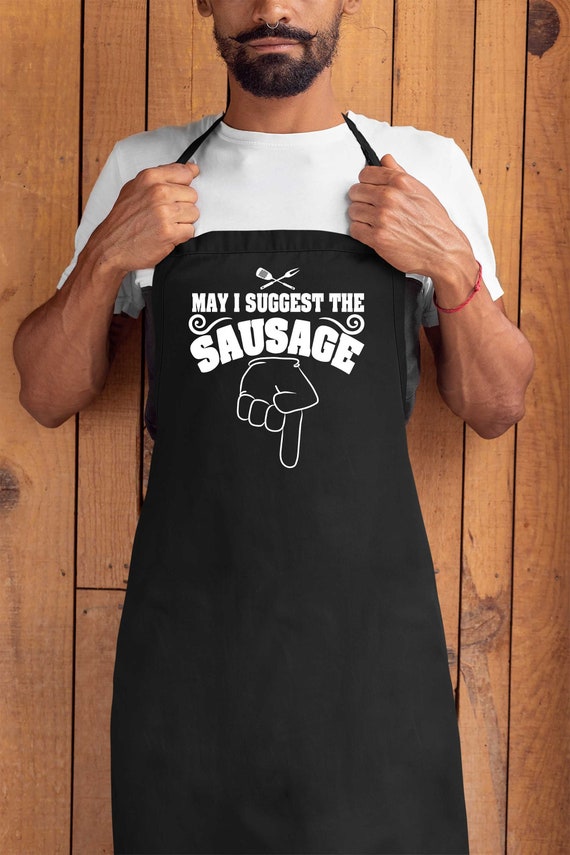 Funny BBQ Apron Novelty Cooking baking Gifts for Men May I suggest the  sausage