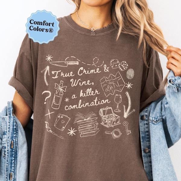 True Crime shirt true Crime and Wine, True Crime Gifts True Crime Crewneck, True Crime watcher, Murder Mystery and Wine, mystery book lover