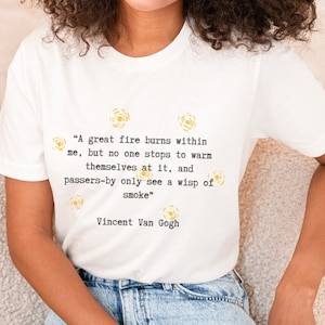 Van Gogh Shirt | Starry Night Shirt | Vincent Van Gogh T-Shirt | Art Tee | Van Gogh Quotes | Painter Shirt | Gift for Artist | Artsy Gifts