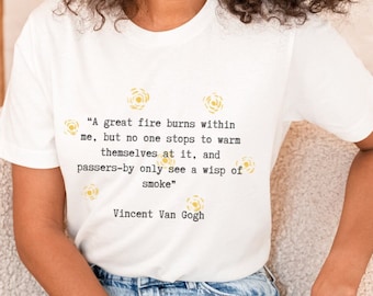 Van Gogh Shirt | Starry Night Shirt | Vincent Van Gogh T-Shirt | Art Tee | Van Gogh Quotes | Painter Shirt | Gift for Artist | Artsy Gifts