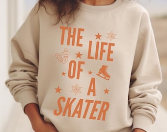 Figure skating sweatshirt, ice skating shirt womens skating gift life of a skater shirt skater gift skating gifts