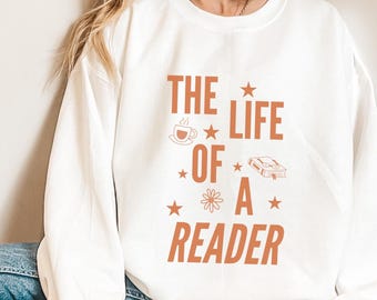 Book lover sweatshirt life of a reader bookish merch bookish girly reading sweater reader sweatshirt book sweatshirt librarian crewneck
