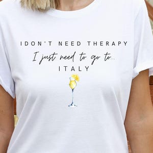 Italien Shirt, ich brauche keine Therapie, ich muss nur nach Italien, Amalfiküste Shirt, Sorrento Capri Zitronen T-Shirt, Italien Rundhals-T-Shirt