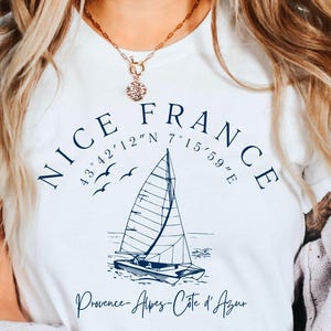 Nice France French Riviera T shirt, Nice France Sailing French Riviera Shirt, Nice France Gift, Unisex Crewneck T- shirt