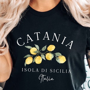 Sicily Island Italy Shirt, Catania Tee,  Southern Italy  Shirt, Italy Lemons Tee, Southern Italy Soft and Comfortable T-Shirt