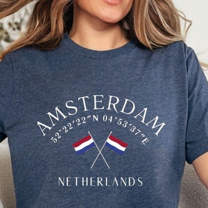 Amsterdam T Shirt, Amsterdam Gift,  Netherlands Shirt, Amsterdam Shirt, Travel Crewneck, Unisex Crewneck Netherlands Flag Tshirt