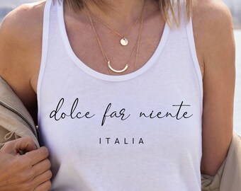 Italien Tank Top, Dolce Far Niente Tank Top, Italienische Zitate, Italien Liebhaber Geschenk, TikTok Trendy, Ideales Racerback Tank für Frauen