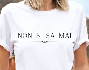 Italian T shirt: Italian Quotes shirt, Italian Sayings, Unisex Crewneck T-shirt