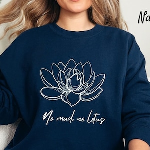 No Mud, No Lotus Sweatshirt, Unisex Zen Meditation Lotus Flower Sweatshirt, Yoga Meditation Unisex Heavy Blend Crewneck Sweatshirt