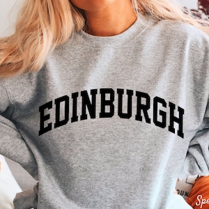Edinburgh Sweatshirt, Edinburgh Crewneck Sweatshirt, Edinburgh Scotland Uk Pullover, Unisex Soft and Comfortable Sweatshirt