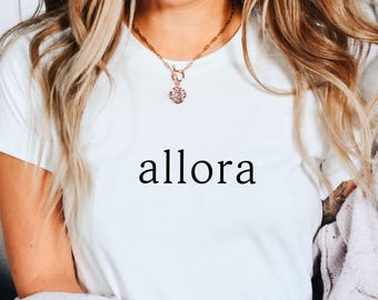 Allora Italian Sayings Shirt, Adult Italian Tees,  Minimalist Italian Shirt Gift, Unisex Super Soft and Comfortable Tee