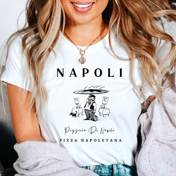 Naples Italy Pizza T Shirt, Napoli Pizzeria Shirt, Italy Shirt, Pizza Lover Gift, Unisex Soft and Comfortable T Shirt