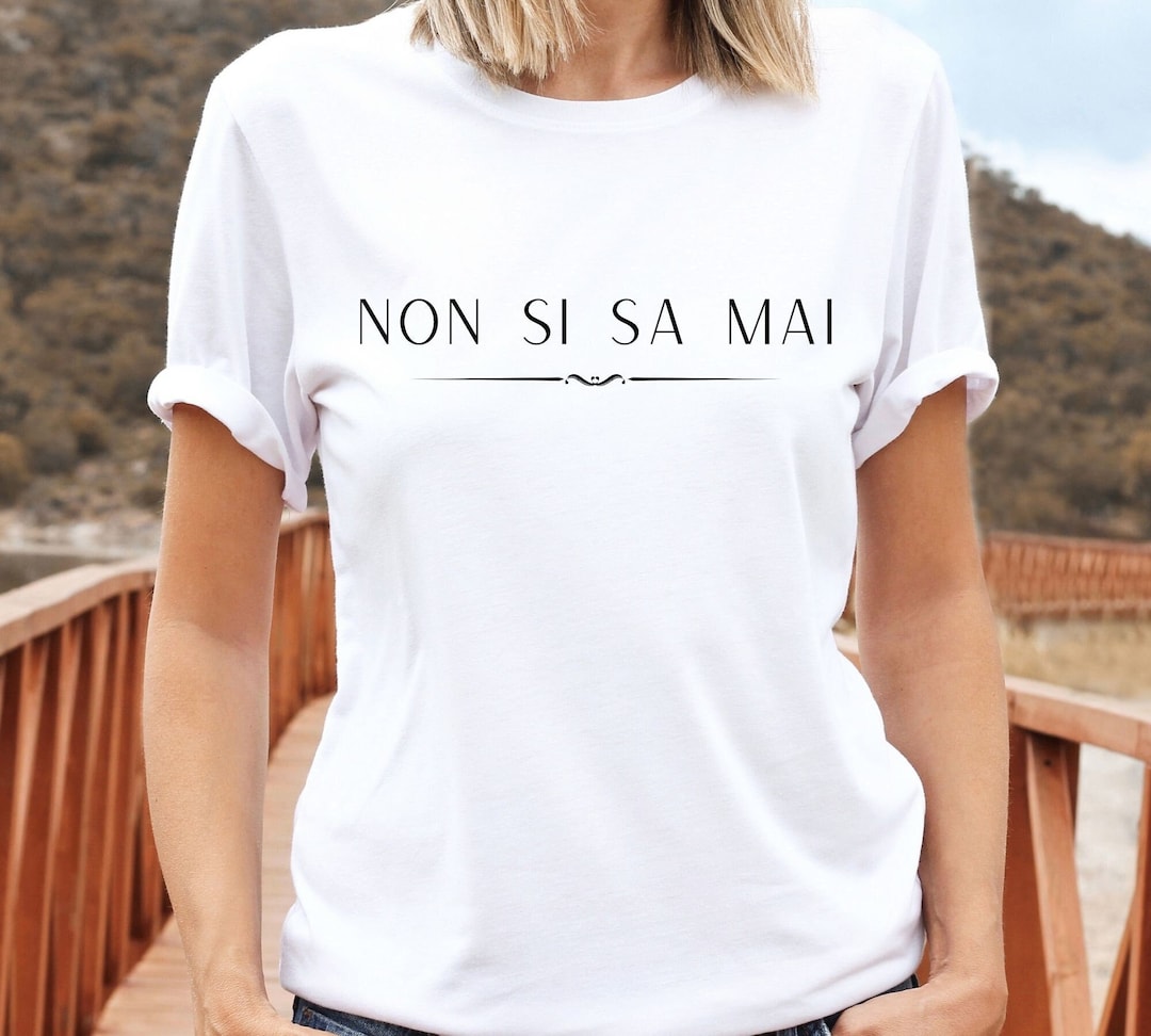 Italian T Shirt: Italian Quotes Shirt, Italian Sayings, Unisex Crewneck ...