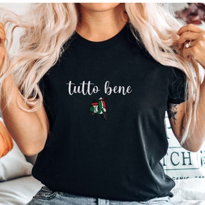 Camiseta de Italia, camiseta &quot;Tutto Bene&quot;, camiseta italiana, camiseta motivacional, citas italianas, regalo italiano, camiseta unisex de cuello redondo