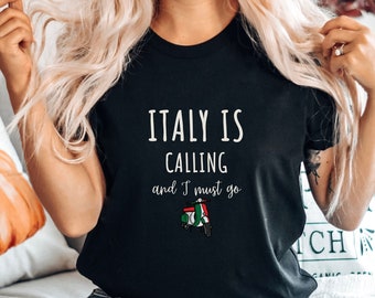 Italien ruft und ich muss gehen Shirt, italienisches Hemd Italien Shirt, Italien T-Shirt, Italien Liebhaber Geschenke, italienisches Geschenk, Unisex Rundhalsausschnitt