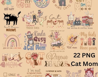 Cat Mom Png Sublimation Bundle, Cat Mom Png, Funny Cat Mama Svg, Cat Png, Best Cat Mom Ever Png