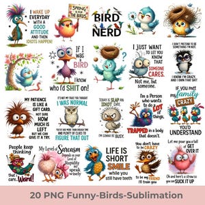 May include: A collection of 20 PNG funny bird designs with various quotes. The birds are depicted in cartoon style with bright colors and humorous expressions. Text includes phrases like "Bird Nerd", "I was a bird", and "Life is short smile".