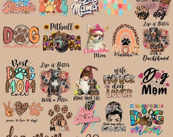 Dog Mom Png Sublimation Bundle, Dog Mom Life Png, Dog Quotes, Funny Dog Mama Png, Dog Png, Best Dog Mom Ever Png