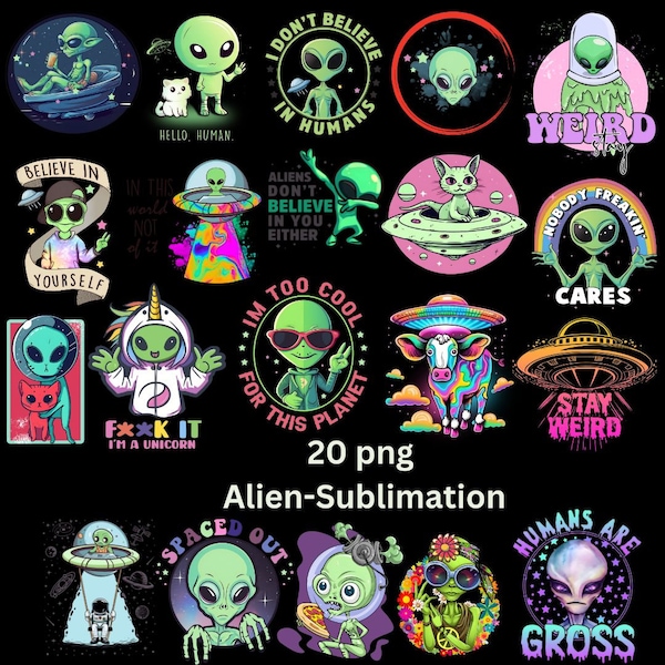 Alien Png, Funny Alien Shirt Png, UFO Alien, Space Png,  Alien Graphic Design,  Sublimation Bundle