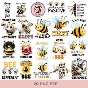 May include: A collection of 20 PNG bee-themed graphics. The images feature various cartoon bees with different expressions and accessories, along with phrases like "Bee Happy," "Bee Yourself," and "Save the Bees." The color palette includes yellow, black, and blue.