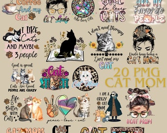Cat Mom Png Sublimation Bundle, Meow Cats Png, Cat Mom T-Shirt Png, Mom Crazy Cat Lady, Best Cat Mom Ever Png