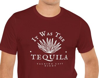 Camiseta de tequila, "Anoche fue el tequila quien habló", regalo para amantes del tequila, regalo de margarita, camiseta divertida para beber, camiseta para hombre y mujer