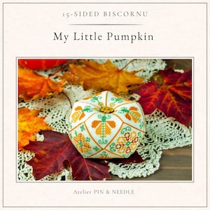My Little Pumpkin 15-Sided Biscornu Pattern PDF – Autumn Pincushion, Cross Stitch Design