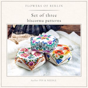 Set of three Biscornu Cross Stitch Patterns  Flowers of Berlin collection (PDF Download)