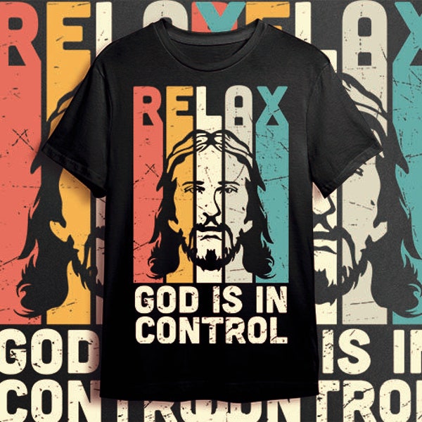 Relax God Is In Control Svg Bible Verse  Dxf, Christian Png bundle, religious Eps, bible verse Pdf, god jesus scripture svg  files