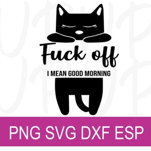 Fuck Off Je veux dire Bonjour Chat | | de conception numérique Fichier PNG SVG ESP