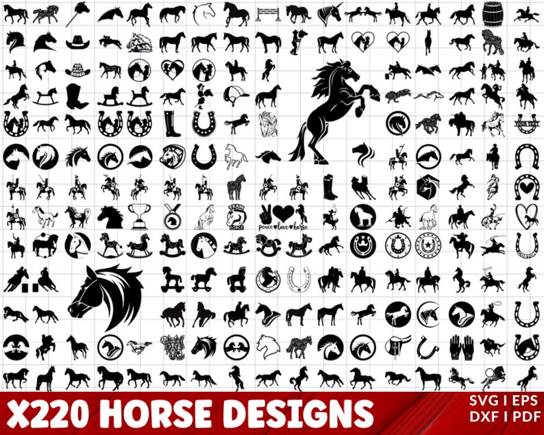 May include: A collection of 220 black and white horse designs, including horses running, jumping, standing, and in various poses. The designs also include horseshoes, saddles, and other horse-related imagery. The text "X220 HORSE DESIGNS" is at the bottom of the image. The text "SVG | EPS DXF | PDF" is at the bottom right of the image.
