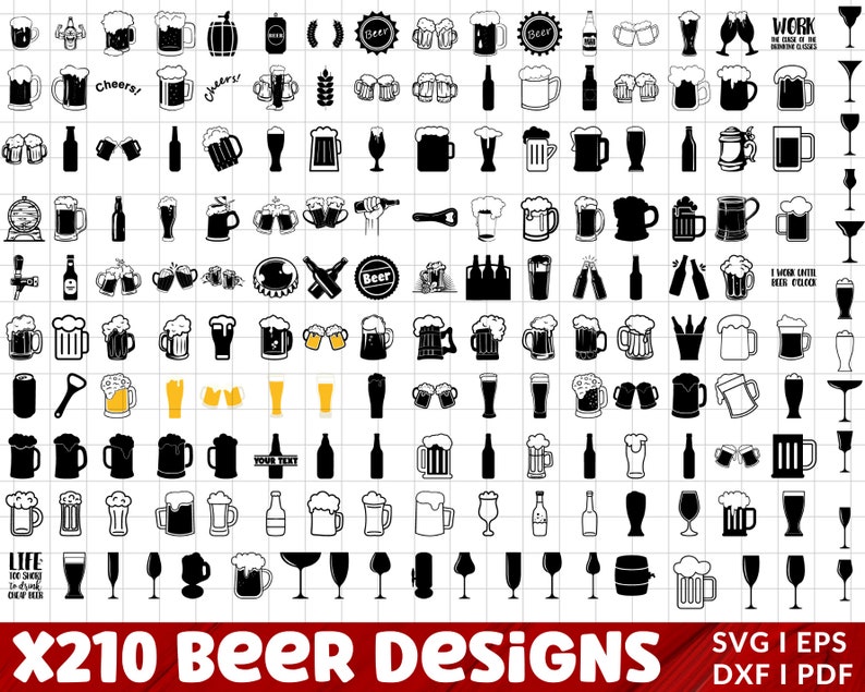 May include: A black and white graphic design set of 210 beer-themed illustrations. The set includes various beer mugs, glasses, bottles, and other beer-related designs. The text "X210 Beer Designs" is at the bottom of the image. The text "SVG I EPS DXF I PDF" is at the bottom right of the image.