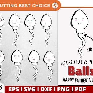 We Used To Live In Your Balls Png, Sperm Png, Father&#39;s Day Png, Sperm svg, Funny Father&#39;s Day Gift Png, Funny Little Cute Kids, Svg files