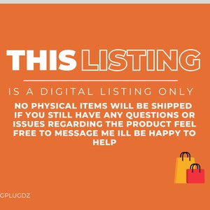 Puede incluir: Fondo naranja con texto blanco que dice "THIS LISTING IS A DIGITAL LISTING ONLY NO PHYSICAL ITEMS WILL BE SHIPPED IF YOU STILL HAVE ANY QUESTIONS OR ISSUES REGARDING THE PRODUCT FEEL FREE TO MESSAGE ME ILL BE HAPPY TO HELP" y el texto "E: SVGPLUGDZ" en la esquina inferior izquierda. Dos bolsas de la compra est&aacute;n en la esquina inferior derecha, una amarilla y una roja.