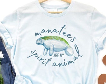 Manatee Shirt, Manatees Are My Spirit Animal Shirt, Cute Manatee Shirt, Manatee Gift